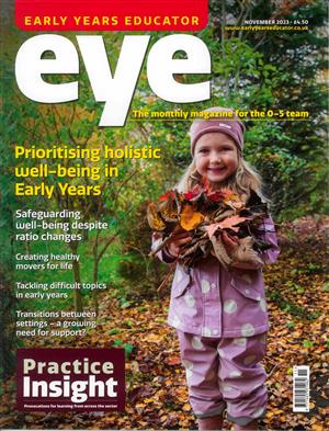Early Years Educator Magazine Issue NOV 23