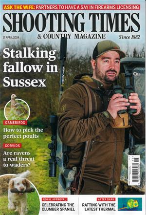 Shooting Times & Country Magazine Issue 17/04/2024