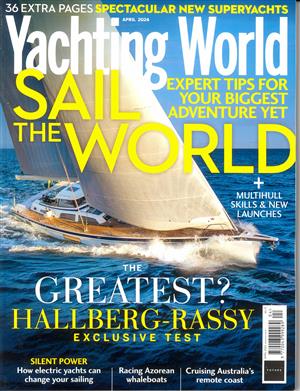 Yachting World Magazine Issue APR 24