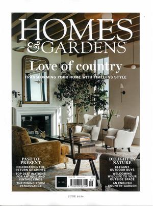 Homes and Gardens Magazine Issue JUN 24