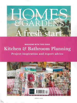 Homes and Gardens Magazine Issue APR 24