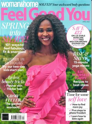 Woman and Home Feel Good You, issue APR 25