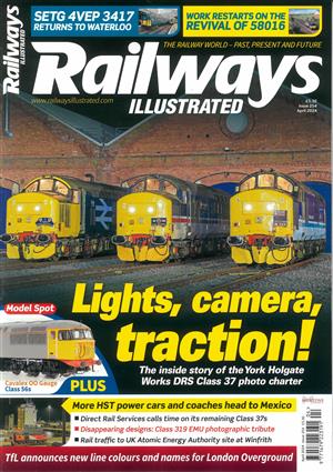 Railways Illustrated Magazine Issue APR 24