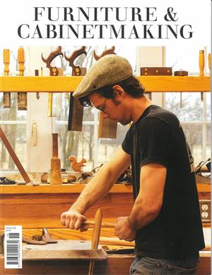 Furniture and Cabinet Making Magazine Issue NO 318