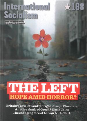 View the latest issue NO 188 of International Socialism - NO 188 magazine International Socialism - NO 188, issue NO 188