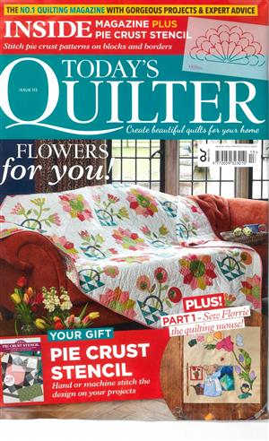 Todays Quilter Magazine Issue NO 113