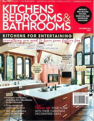 Kitchens Bedrooms and Bathrooms Magazine Issue DEC 23
