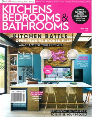 Kitchens Bedrooms and Bathrooms Magazine Issue APR 24