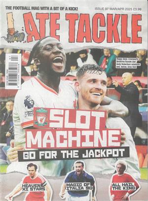 Late Tackle, issue NO 97