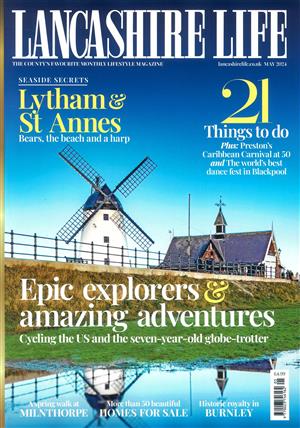 Lancashire Life Magazine Issue MAY 24
