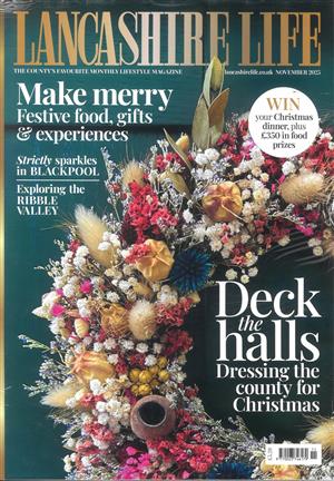 View the latest issue NOV 25 of Lancashire Life magazine Lancashire Life, issue NOV 25