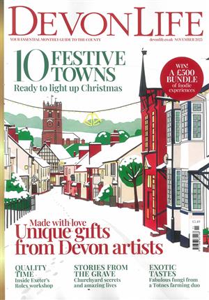 View the latest issue NOV 25 of Devon Life magazine Devon Life, issue NOV 25
