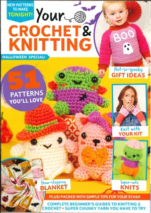 Your Crochet & Knitting Magazine