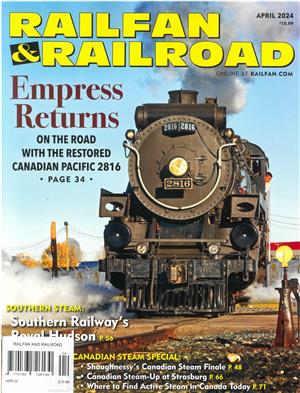 Railfan and Railroad Magazine Issue APR 24