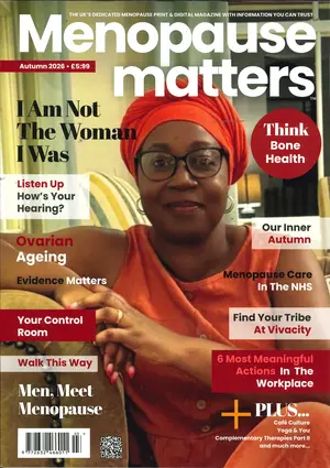 Menopause Matters - AUTUMN Magazine