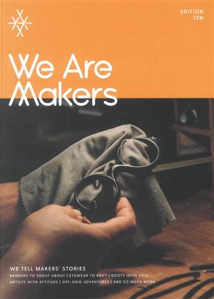 We Are Makers Magazine Issue no 10