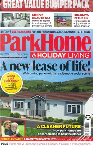 Park Homes & Holiday Caravan Magazine Issue MAY 24