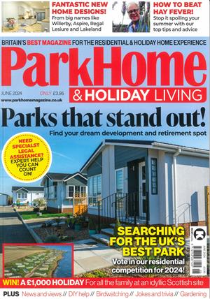 Park Homes & Holiday Caravan Magazine Issue JUN 24