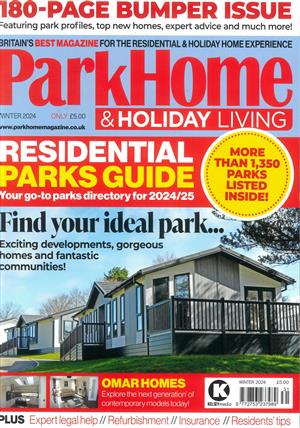 Park Homes & Holiday Caravan, issue WINTER 24