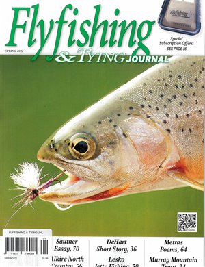 Fly Fishing and Tying Journal Magazine Issue SPRING