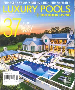 Luxury Pools & Outdoor Living magazine