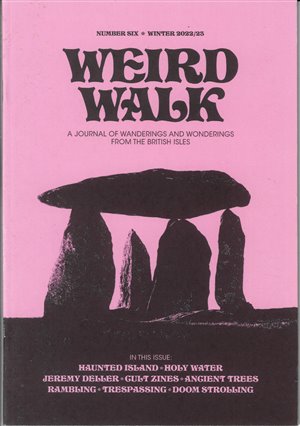 Weird Walk Magazine Issue NO 06