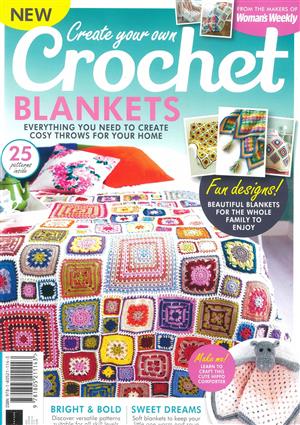 Create Your Own Crochet Blankets Magazine Issue O/S