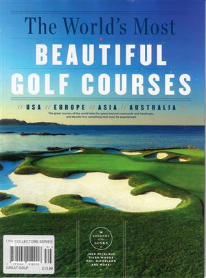 The World's Most Beautiful Golf Courses Magazine Issue great golf