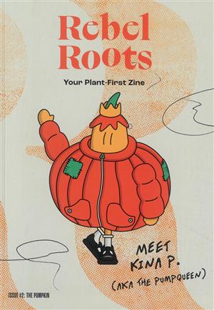 Rebel roots - 2 the pumpkin