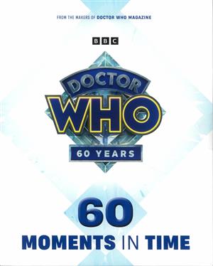 Doctor Who: 60 Moments In Time Magazine Issue ONE SHOT