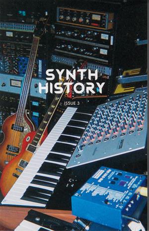 Synth History Magazine Issue NO 03