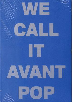 We Call It Avant Pop, issue NO 3