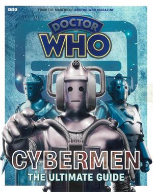 Doctor Who Cybermen The Ultimate Guide - 01