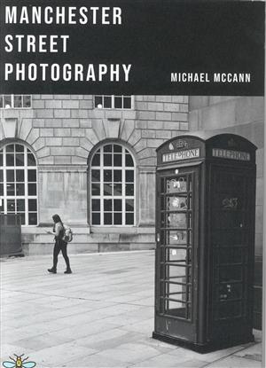 Manchester Street Photography  - 01 Magazine