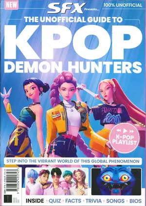 SFX Presents the Unofficial Guide to K Pop Demon Hunters - NO 01 Magazine