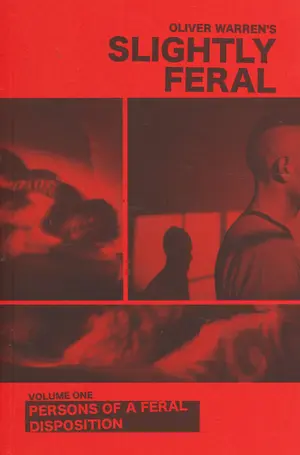Slightly Feral  - VOLUME ONE Magazine