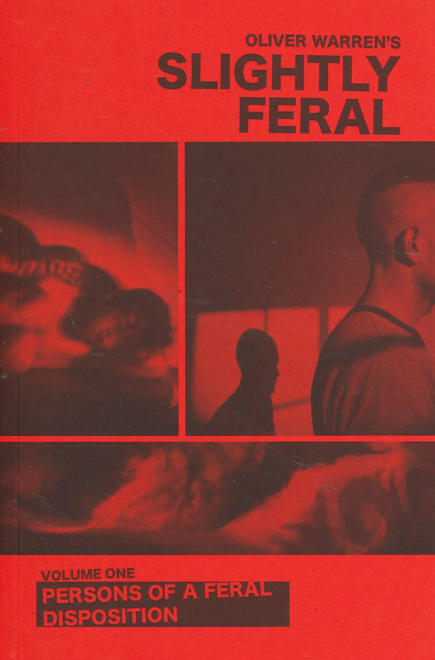 Slightly Feral  - VOLUME ONE