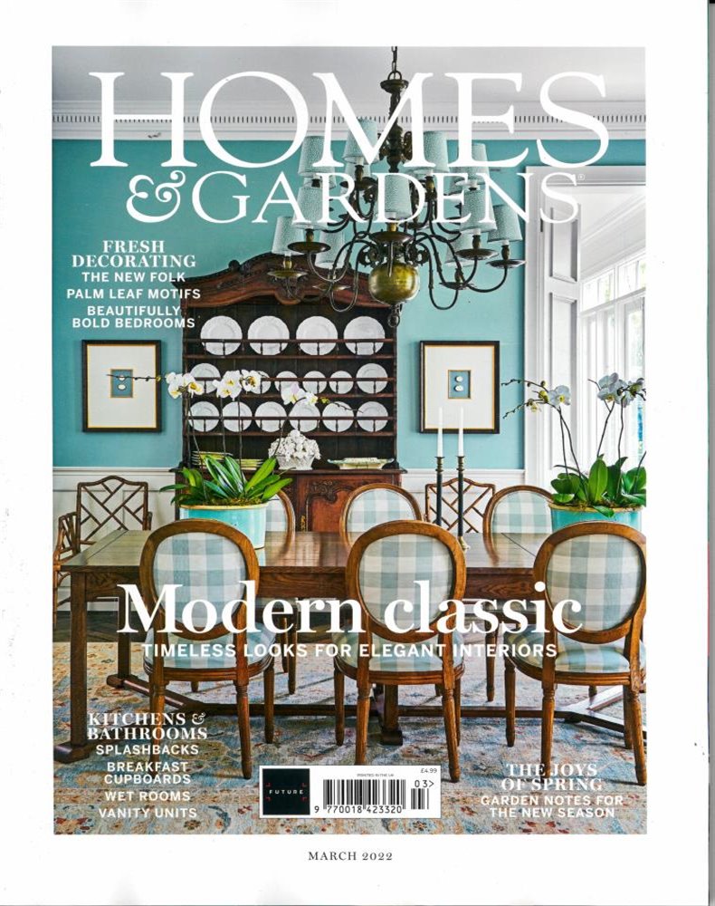 Homes and Gardens Magazine Issue MAR 22