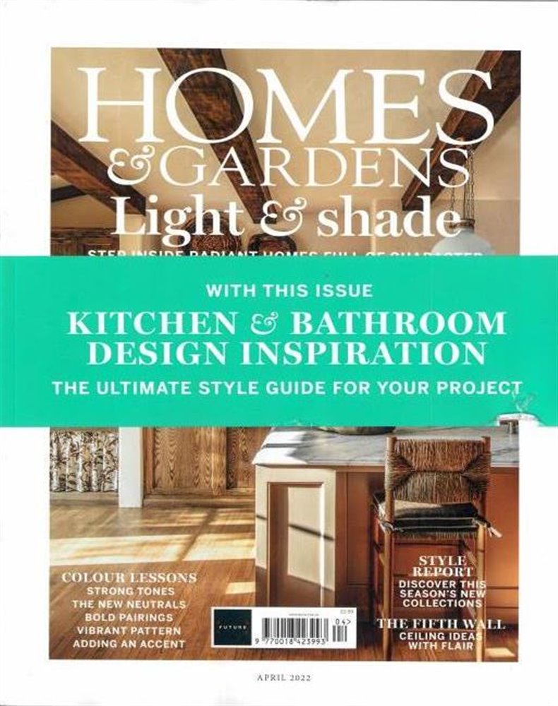 Homes and Gardens Magazine Issue APR 22