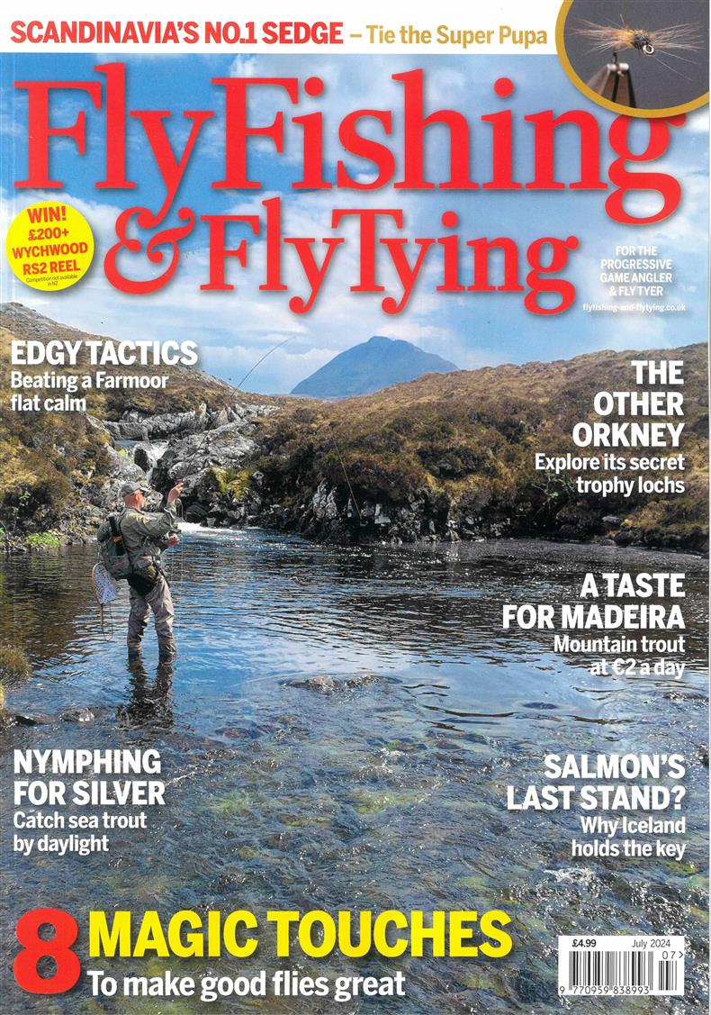 Fly Fishing and Fly Tying - JUL 24