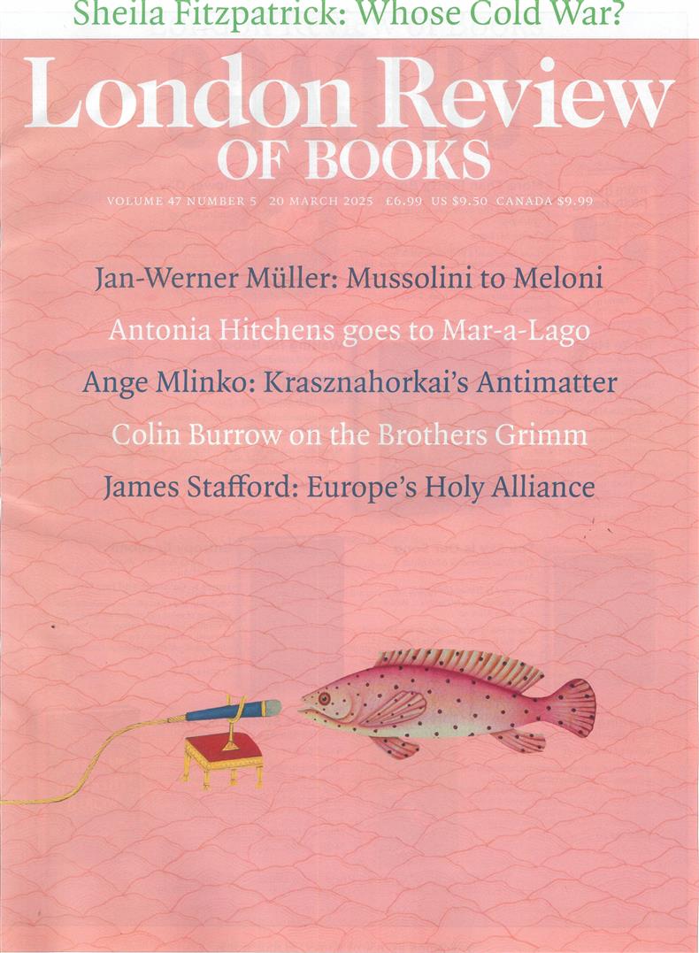London Review of Books - VOL47/5