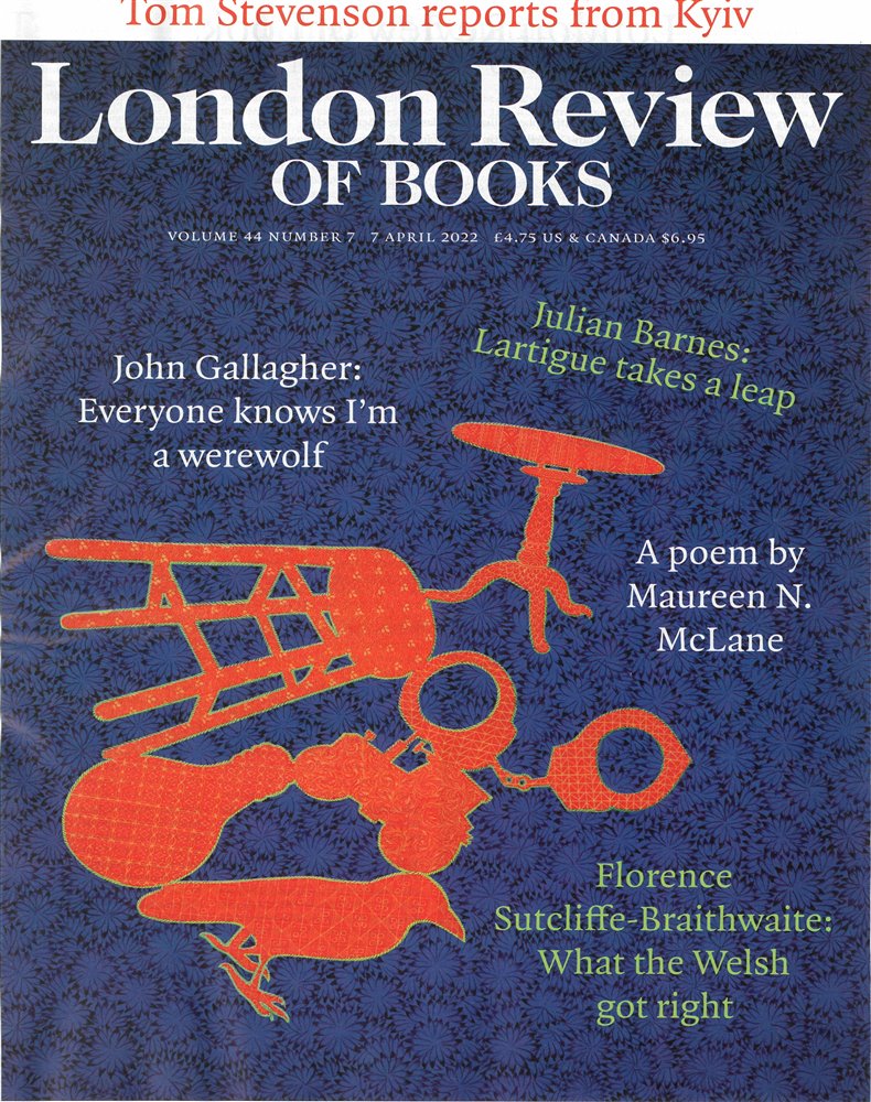 London Review of Books Magazine Issue VOL44/7