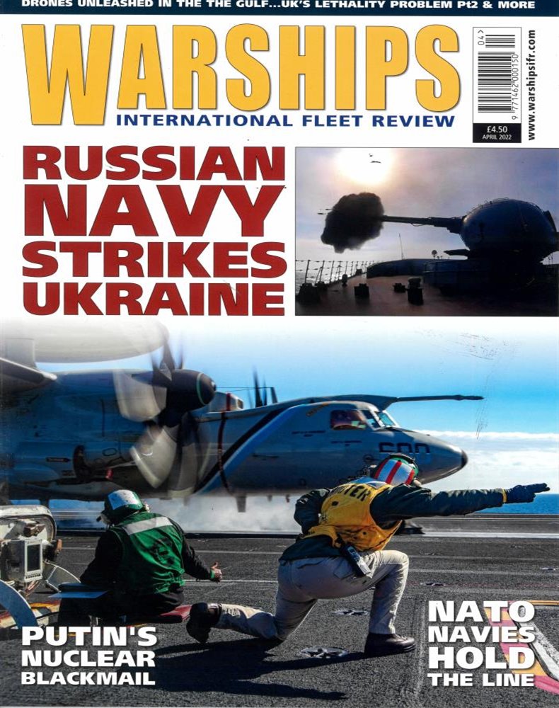 Warships International Magazine Issue APR 22