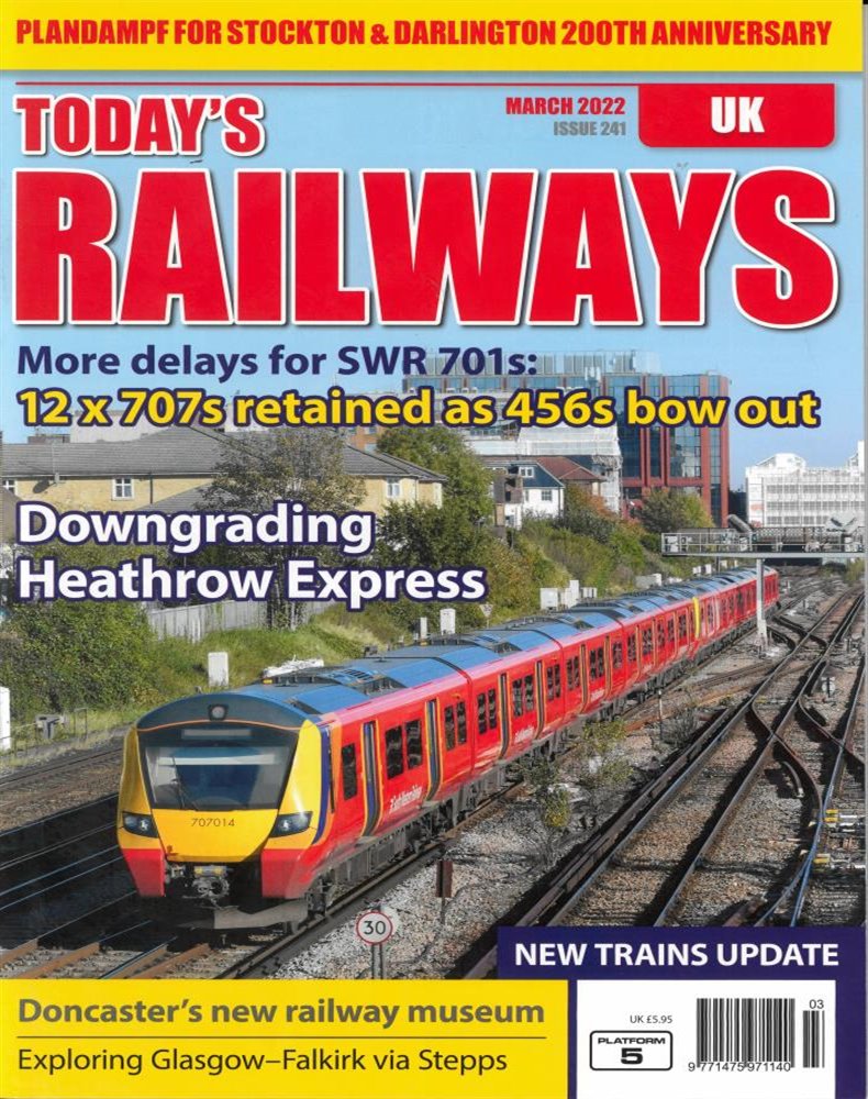 Today's Railways UK Magazine Issue MAR 22