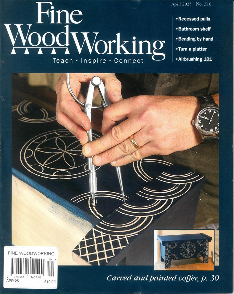 Fine Woodworking - APR 25