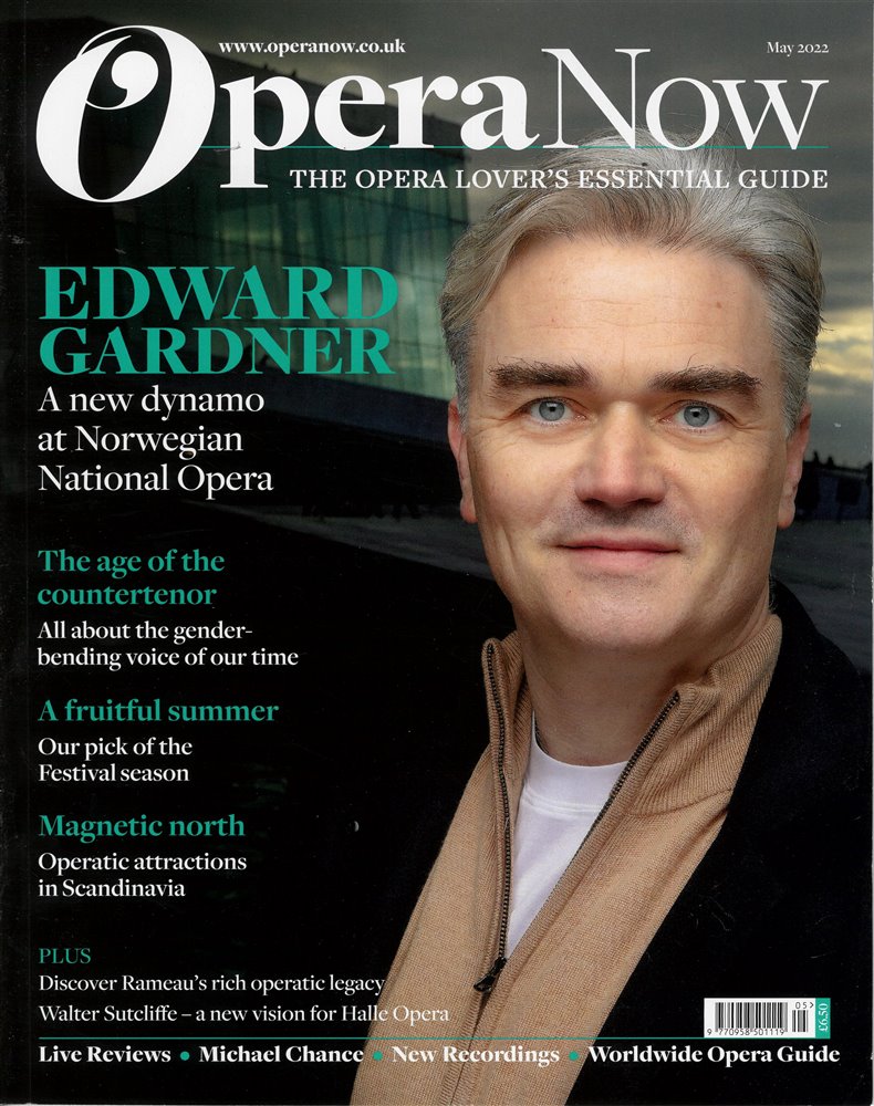 Opera Now Magazine Issue MAY 22