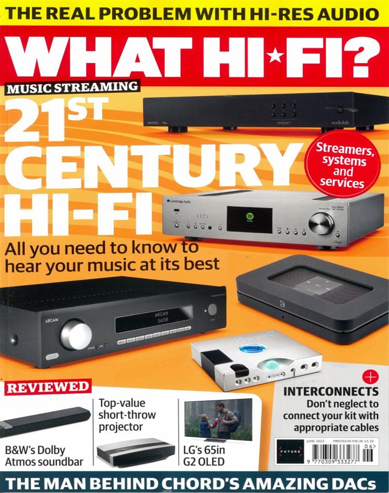 What Hi-Fi Magazine Issue JUN 22