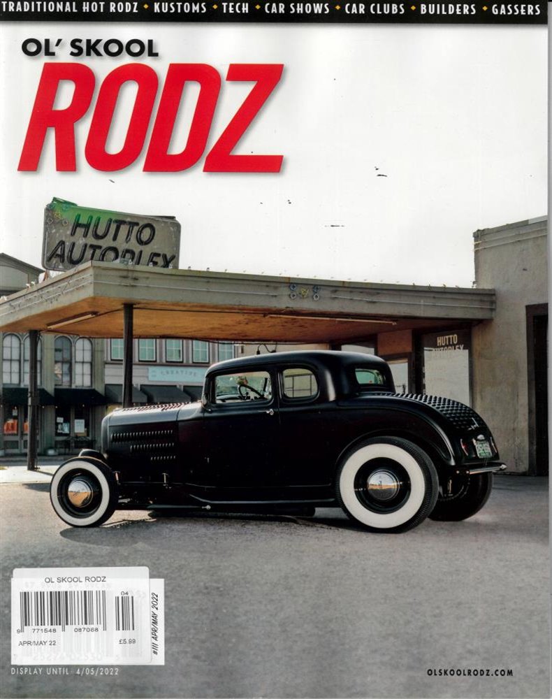 Ol Skool Rodz Magazine Issue APR-MAY