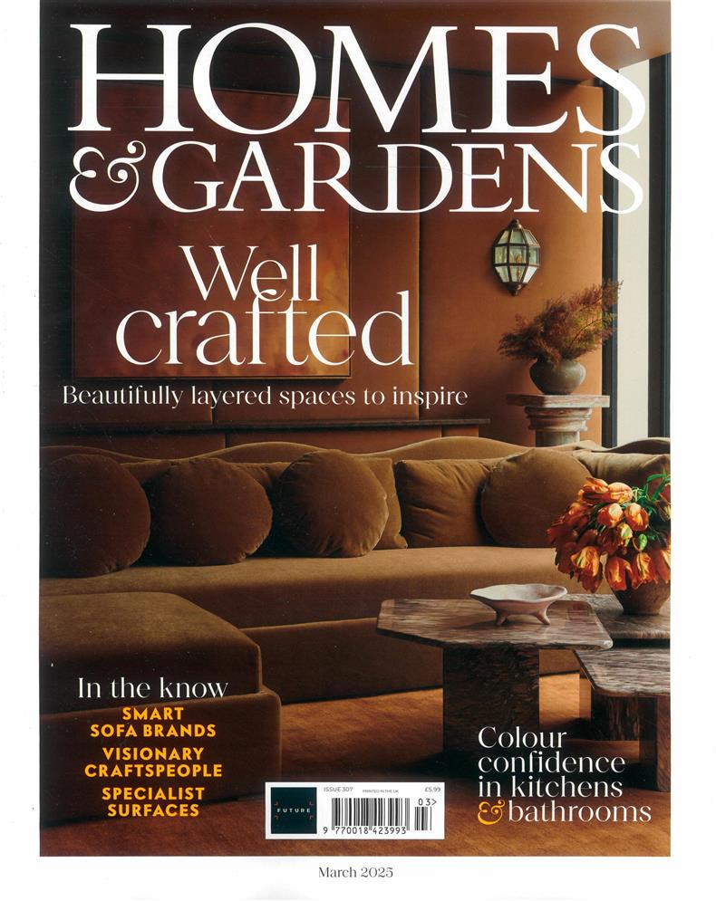 Homes and Gardens - MAR 25