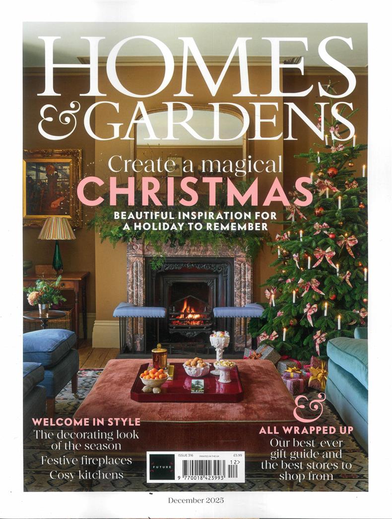 Homes and Gardens - DEC 25